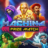 Machina Prize Match